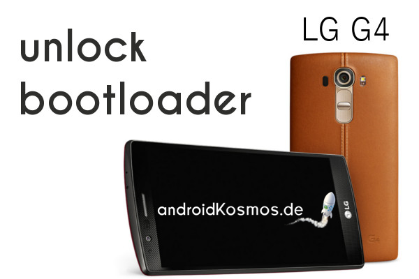 Anleitung: LG G4 - offizieller Bootloader Unlock ist Online 4
